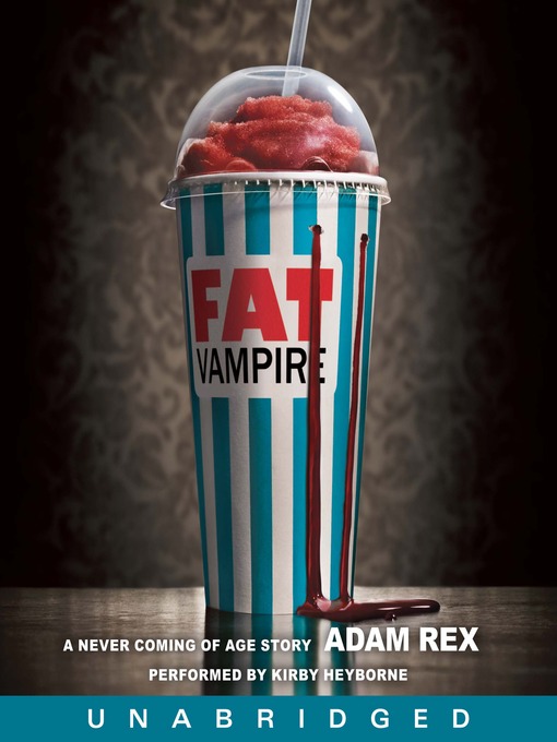 Title details for Fat Vampire by Adam Rex - Wait list